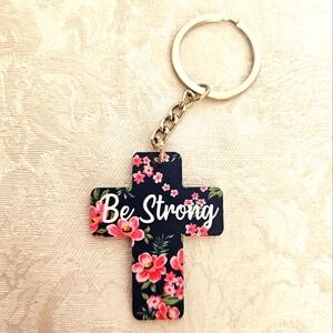 Floral Cross Keychain with 'Be Strong' Message